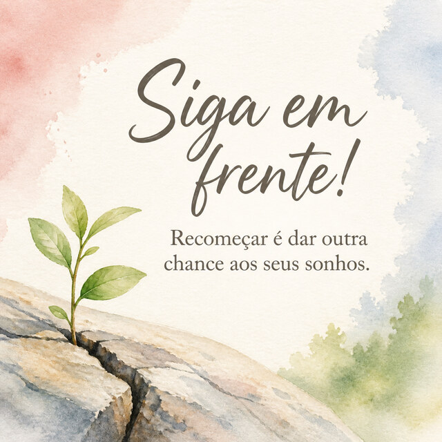 Siga em frente!. 