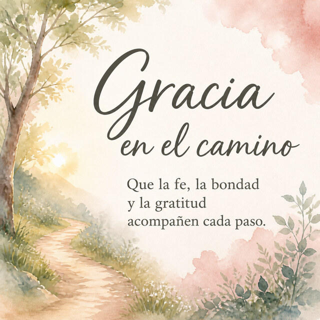 Gracia en el camino. 