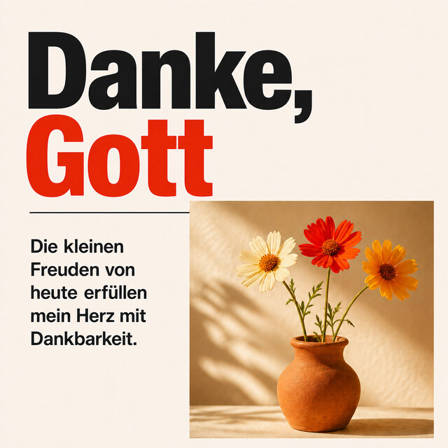 Danke, Gott. 
