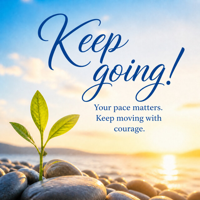 Keep going!. 