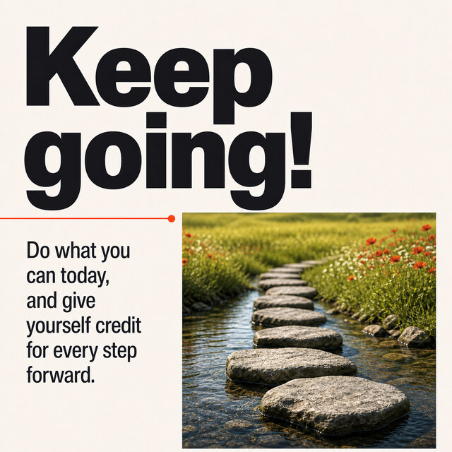 Keep going!. 